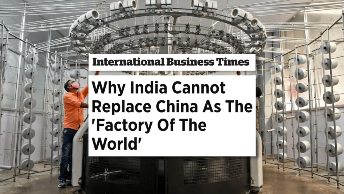 Why India Cannot Replace China... yet